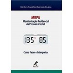 Livro - MRPA - Monitoração Residencial da Pressão Arterial - Como Fazer e Interpretar