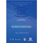 Livro - Neuroftalmologia: Série de Oftalmologia Brasileira