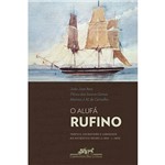Livro - o Alufá Rufino: Tráfico, Escravidão e Liberdade no Atlântico Negro (c.1822-c.1853)