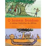Livro - o Homem Frondoso e Outras Histórias da África