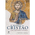 Livro - o Mundo Cristão: uma História Global