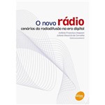 Livro - o Novo Rádio: Cenários da Radiodifusão na Era Digital