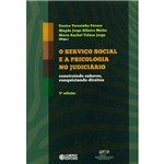 Livro - o Serviço Social e a Psicologia no Judiciário: Construindo Saberes, Conquistando Direitos
