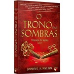 Livro - o Trono das Sombras - Trilogia do Reino - Vol. 3