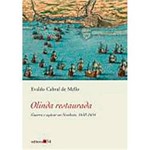 Livro - Olinda Restaurada: Guerra e Açúcar no Nordeste - 1630-1654