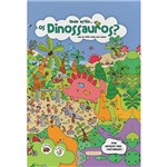 Livro - Onde Estão os Dinossauros?