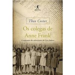 Livro - os Colegas de Anne Frank: o Reencontro dos Sobreviventes do Liceu Judaico