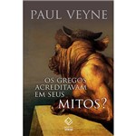 Livro - os Gregos Acreditavam em Seus Mitos?