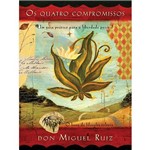 Quatro Compromissos, os - Best Seller