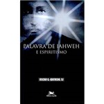 Livro - Palavra de Iaweh e Espiritismo