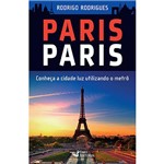 Livro - Paris Paris: Conheça a Cidade Luz Utilizando o Metrô