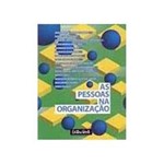 Livro - Pessoas na Organizaçao, as