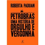 Livro - Petrobras: uma História de Orgulho e Vergonha