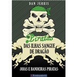 Livro - Piratas das Ilhas Sangue de Dragão - Joias e Bandeiras Piratas