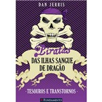 Livro - Piratas das Ilhas Sangue de Dragão - Tesouros e Transtornos
