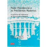 Livro - Poder Presidencial e os Presidentes Modernos