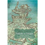 Livro - Prelúdio de Sangue - Primeiro Volume da Saga dos Plantagenetas