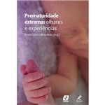 Prematuridade Extrema - Olhares e Experiências
