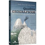 Quadros Geograficos: uma Forma de Ver, uma Forma de Pensar