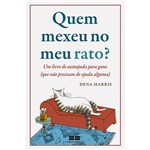 Livro - Quem Mexeu no Meu Rato? um Livro de Autoajuda para Gatos (que não Precisam de Ajuda Alguma)