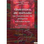 Livro - Questões de Método na Construção da Pesquisa em Educação