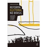 Livro - Reforma Eleitoral no Brasil: Legislação, Democracia e Internet em Debate