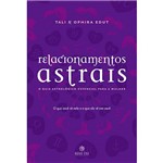 Livro - Relacionamentos Astrais - o Guia Astrológico Essencial para a Mulher