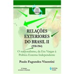 Livro - Relações Exteriores do Brasil (1945-1964) - o Nacionalismo e a Política Externa Independente