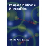 Relacoes Publicas e Micropolitica