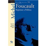 Livro - Repensar a Política - Coleção Ditos e Escritos Vol. VI