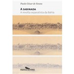 Livro - Sabinada - a Revolta Separatista da Bahia ? 1837, a