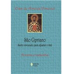 Livro - São Cipriano - Santo Invocado para Afastar o Mal