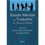 Livro - Saúde Mental no Trabalho da Teoria à Prática