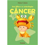 Livro - Seu Filho e a Astrologia: Câncer
