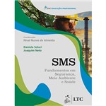 Livro - SMS Fundamentos em Segurança, Meio Ambiente e Saúde