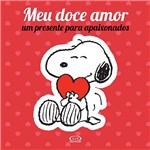 Livro - Snoopy: Meu Doce Amor; um Presente para Apaixonados