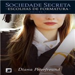 Livro - Sociedade Secreta Escolhas de Formatura