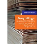 Storytelling e Suas Aplicações no Mundo dos Negócios