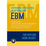 Livro - Superando Expectativas de Retorno com EBM
