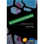 Livro - Sustentabilidade - a Legitimação de um Novo Valor