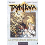 Livro - Taynikma: as Catacumbas Perdidas
