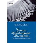 Livro - Temas de Literatura Brasileira: um Passeio por Sua História e Crítica