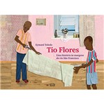 Livro - Tio Flores: uma História às Margens do Rio São Francisco