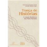 Livro - Trança de Histórias: a Criação Literária de Ana Maria Machado