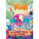 Livro - Trolls: a Grande Festa da Poppy