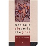 Livro - Tropicalia Alegoria Alegria