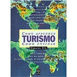 Livro - Turismo Vol. 2 Como Aprender, Como Ensinar