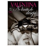 Livro - Valentina: no Limite do Desejo