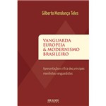 Livro - Vanguarda Europeia e Modernismo Brasileiro - Apresentação e Crítica dos Principais Manifestos Vanguardistas