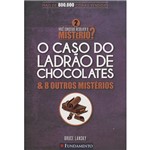 Livro - Você Consegue Resolver o Mistério 2: o Caso do Ladrão de Chocolates & Outros Mistérios